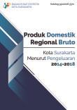 Gross Regional Domestic Product Of Surakarta City By Expenditure 2014-2018