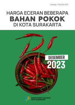 Harga Eceran Beberapa Bahan Pokok Di Kota Surakarta Desember 2023