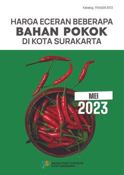 Harga Eceran Beberapa Bahan Pokok Di Kota Surakarta Mei 2023