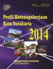 Profil Ketenagakerjaan Kota Surakarta 2014