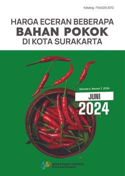 Harga Eceran Beberapa Bahan Pokok Di Kota Surakarta Juni 2024