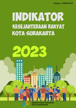 Indikator Kesejahteraan Rakyat Kota Surakarta 2023