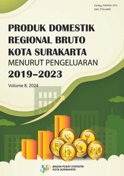 Gross Regional Domestic Product Of Surakarta Municipality By Expenditure 20192023